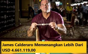 James Calderaro Memenangkan Lebih Dari USD 4.661.119,00